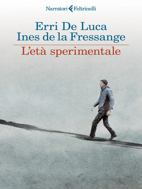 Erri De Luca, Ines De La Frassange - L'Etá Sperimentale