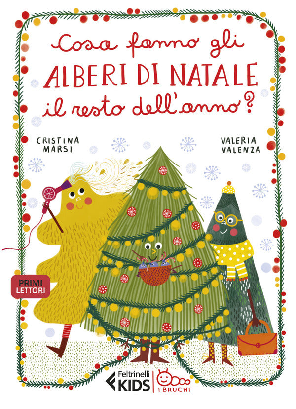 Cristina Marsi - Cosa Fanno Gli Alberi di Natale Il Resto dell'Anno?