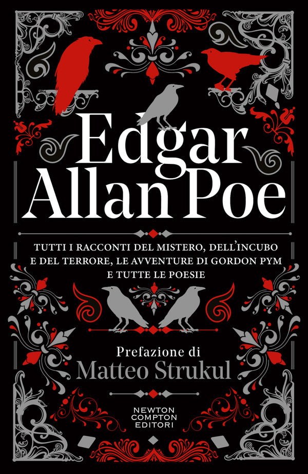 Edgar Allan Poe - Tutti I Racconti del Mistero, dell'Incubo e del Terrore, Le Avventure di Gordon e Tutte Le Poesie