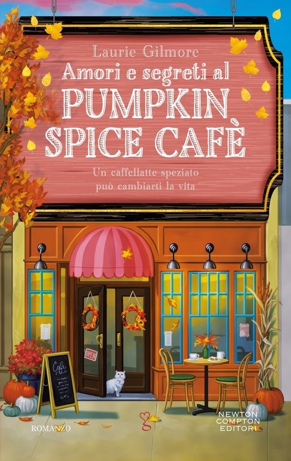 Laurie Gilmore - Amori E Segreti al Pumpkin Spice Cafè