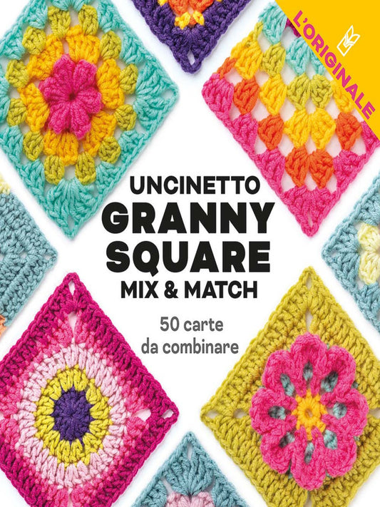 Claire Montgomerie - Uncinetto Granny Square. Mix & Match Versione Italiana
