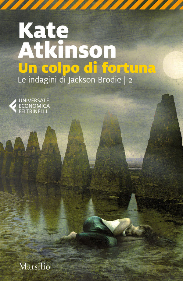 Kate Atkinson - Un Colpo di Fortuna, Le Indagini di Jackson Brodie Vol.2