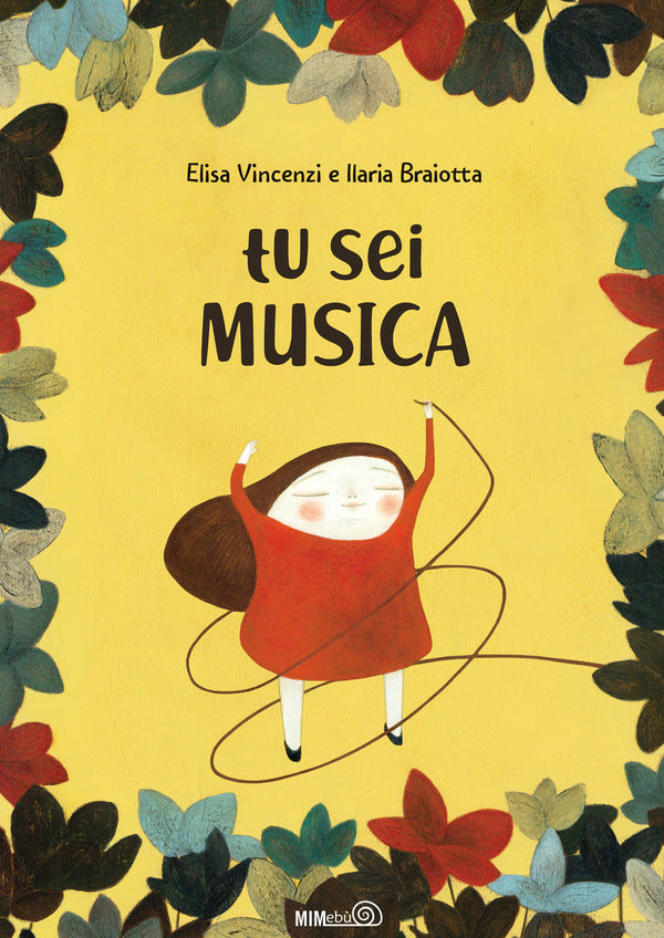 Elisa Vincenzi, Ilaria Braiotta - Tu Sei Musica. Con Playlist Online