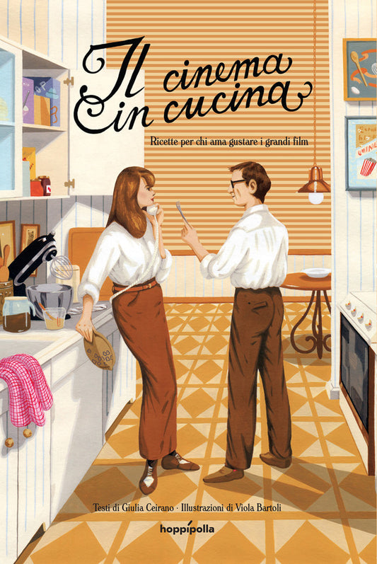 Giulia Ceirano, Simona Basilavecchia - Il Cinema In Cucina