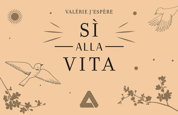 Valèrie J'espere - Sì alla Vita