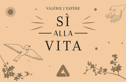 Valèrie J'espere - Sì alla Vita