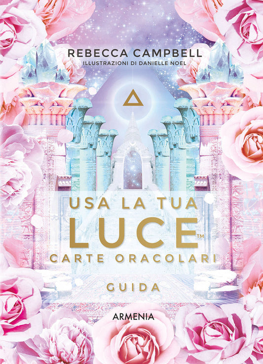 Rebecca Campbell - Usa La Tua Luce, Carte Oracolari con Guida