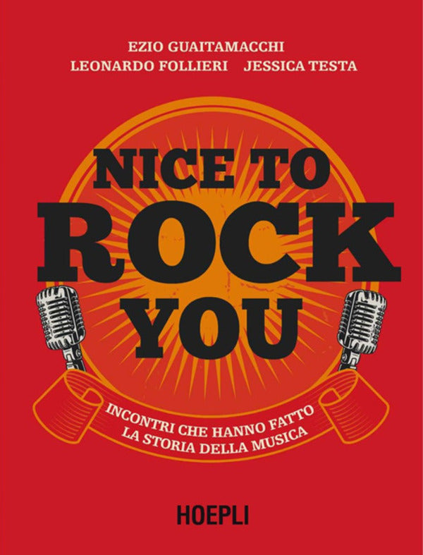 Ezio Guaitamacchi, Leonardo Follieri, Jessica Testa - Nice To Rock You