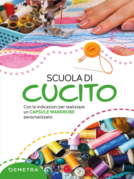 Gina Cristanini, Wilma Bellini Strabello - Scuola di Cucito