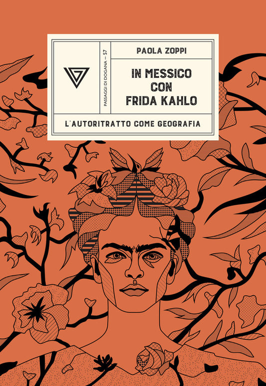 Paola Zoppi - In Messico Con Frida Kahlo, L'Autoritratto come Geografia