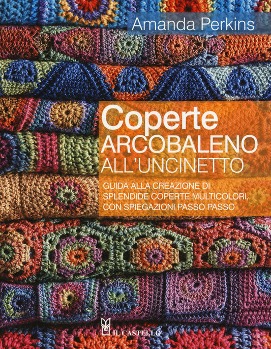 Amanda Perkins - Coperte Arcobaleno All'Uncinetto