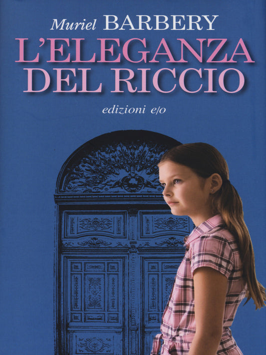 Muriel Barbery - L'Eleganza Del Riccio