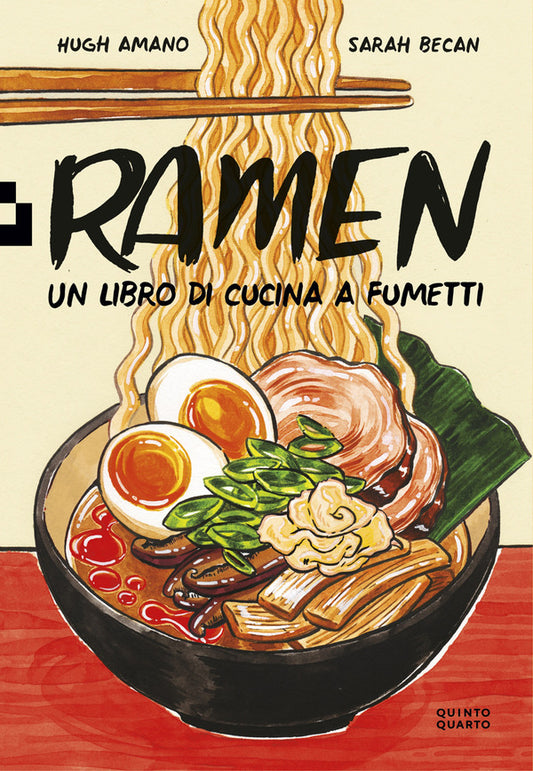 Hugh Amano - Ramen. Un Libro di Cucina A Fumetti