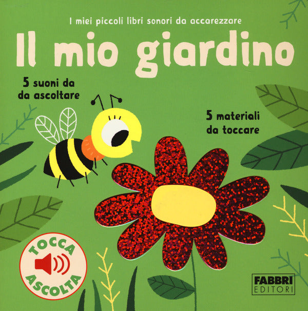 Marion Billet - Il Mio Giardino. I Miei Piccoli Libri Sonori