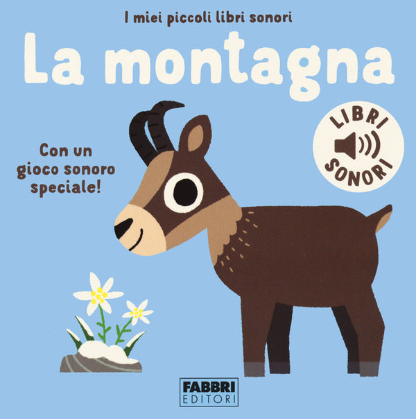 Marion Billet - La Montagna. I Miei Piccoli Libri Sonori