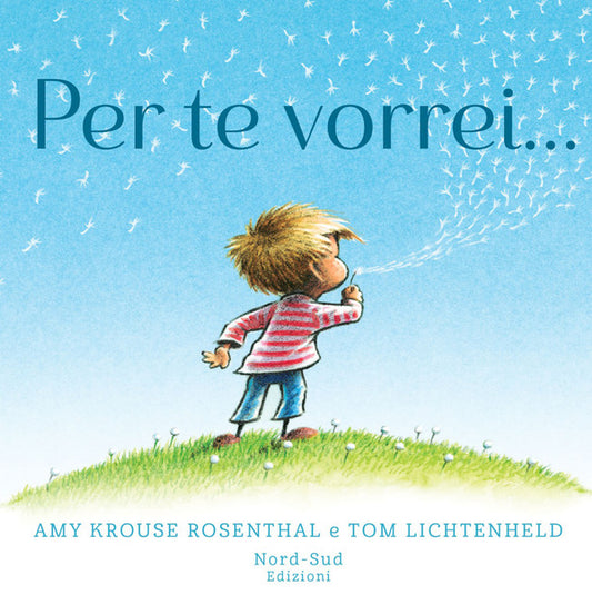 Amy Rosenthal Krouse, Tom Lichtenheld - Per Te Vorrei...