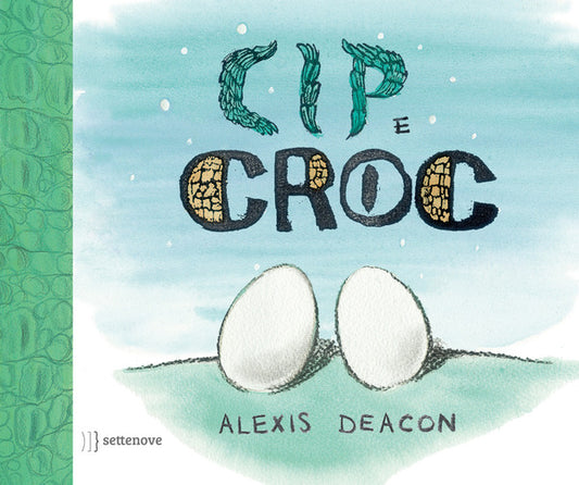 Alexis Deacon - Cip e Croc