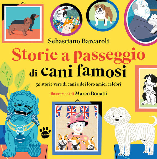 Sebastiano Barcaroli - Storie A Passeggio di Cani Famosi