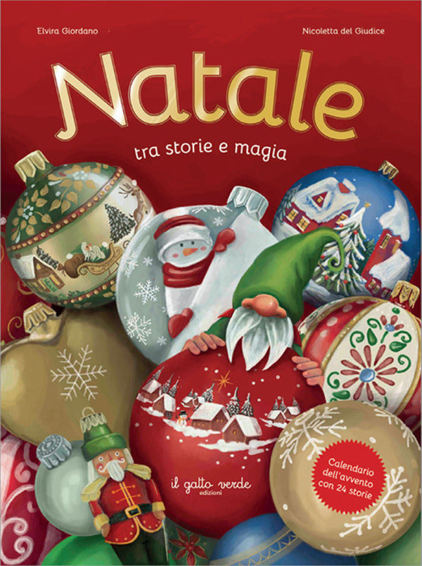 Nicoletta Del Giudice, Elvira Giordano - Natale, Tra Storie e Magie. Calendario Dell'Avvento con 24 Storie