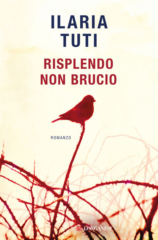 Ilaria Tuti - Risplendo Non Brucio